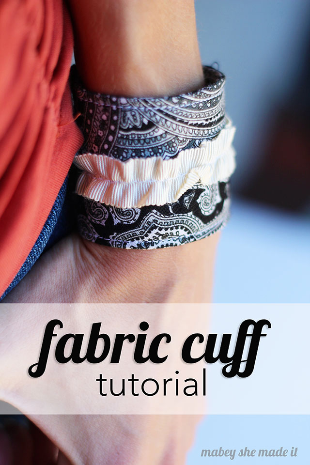 Fabric Friendship Cuffs | Mabey She Made It
