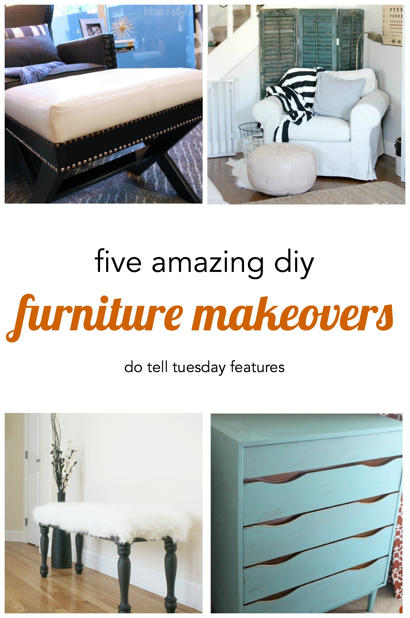 5 DIY Furniture Makeovers + Do Tell Tuesday