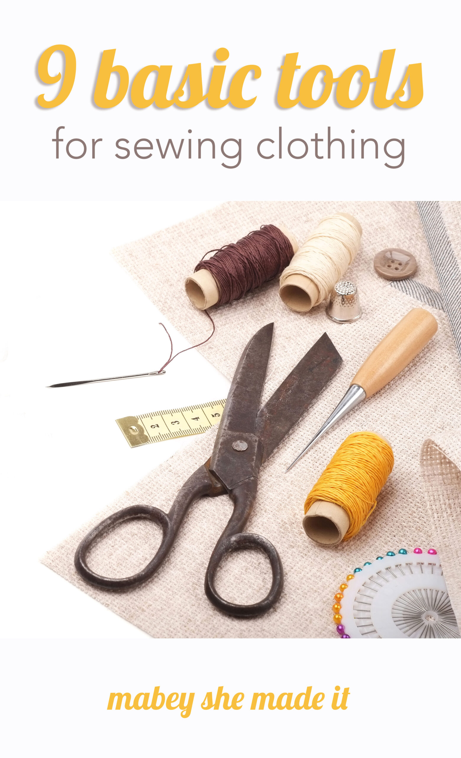 List of Sewing Supplies to Get Started Sewing